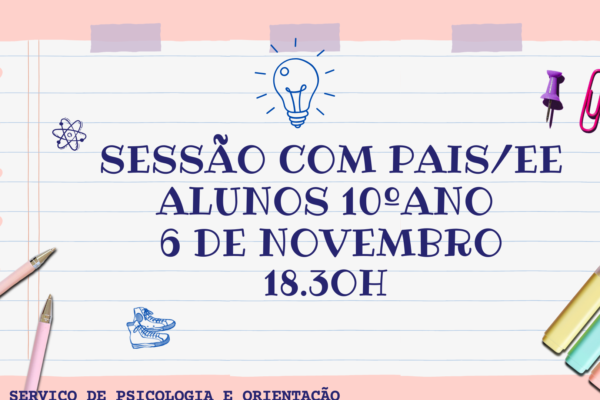 Sessão com Pais/EE Alunos 10.º ano